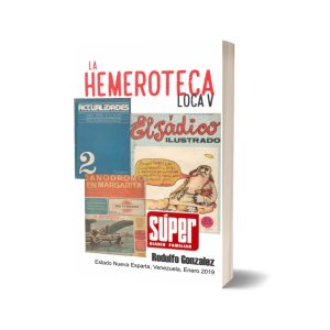 La Hemeroteca Loca V