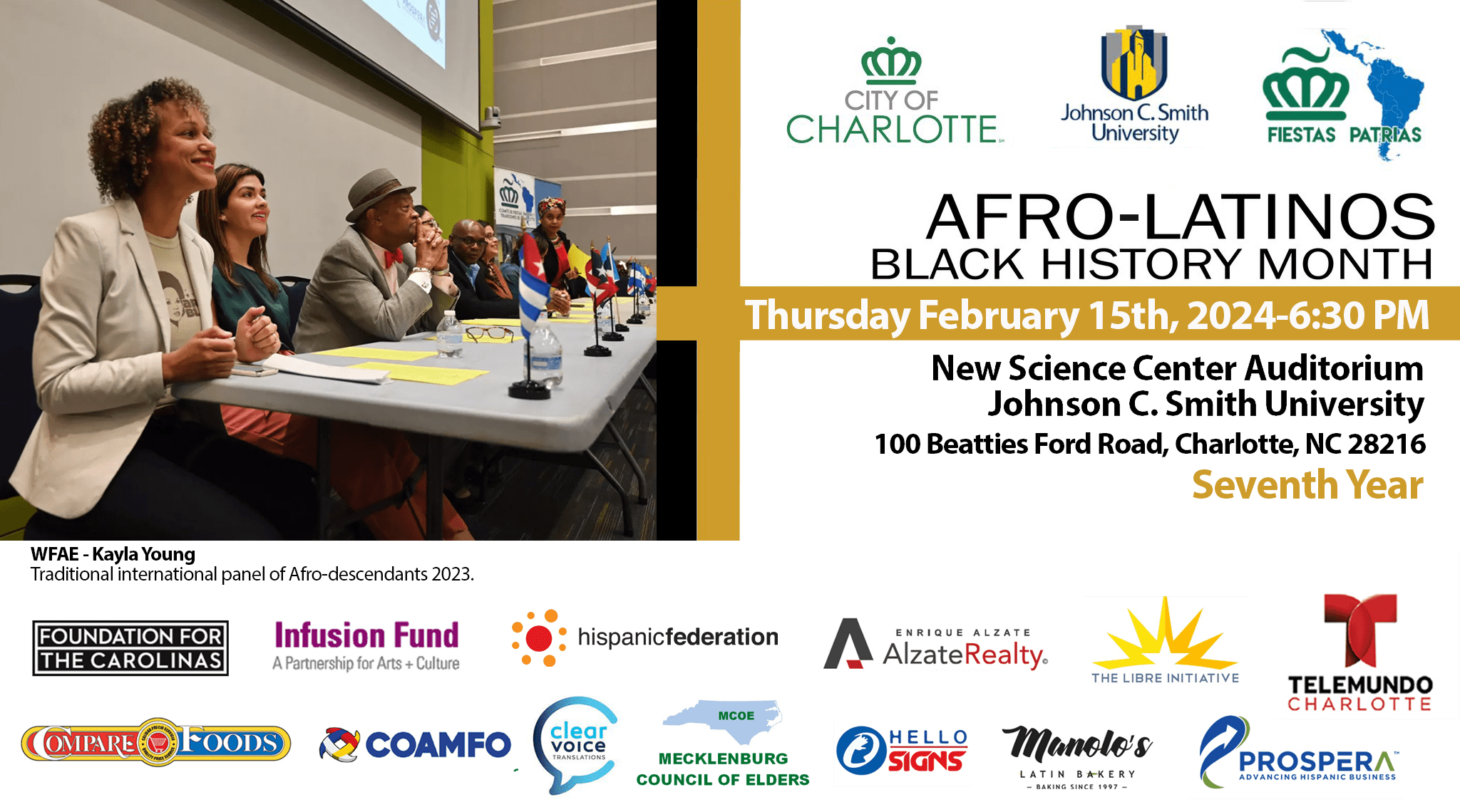 Charlotte's Patriotic Celebrations and Traditions Committee (Fiestas Patrias) (CFPTC), the City of Charlotte, Johnson C. Smith University (JCSU), and the Mecklenburg Council of Elders (MCOE) will commemorate in Charlotte Afro-Latinos Black History Month.