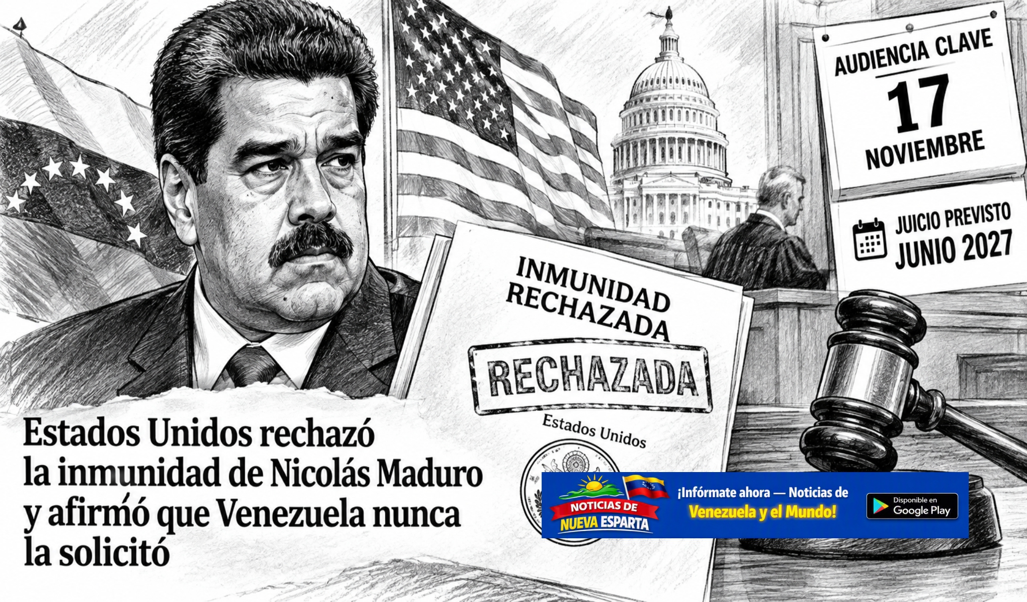 Washington sostiene que el exmandatario no tiene inmunidad y que Venezuela no pidió esa protección para él; la moción se discutirá el 17 de noviembre y el juicio está programado para junio de 2027.